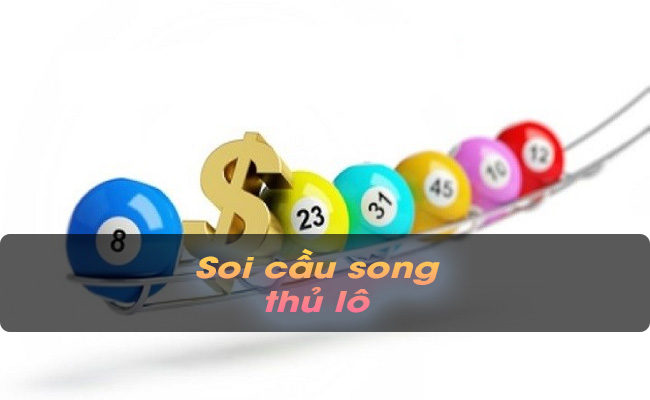 Những thông tin chi tiết về soi cầu song thủ lô cho người mới